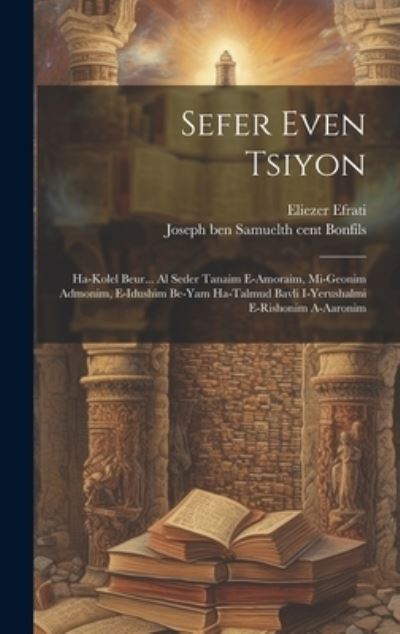 Cover for Efrati Eliezer · Sefer Even Tsiyon (Book) (2023)