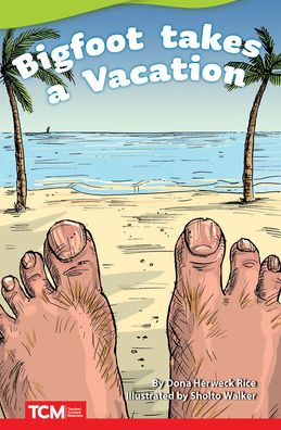 Cover for Dona Herweck Rice · Big Foot Takes a Vacation (Paperback Book) (2022)