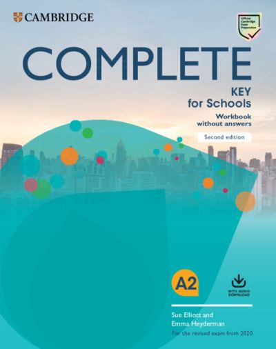 Cover for Sue Elliott · Complete Key for Schools Workbook without Answers with Audio Download - Complete (Buch) [2 Revised edition] (2019)