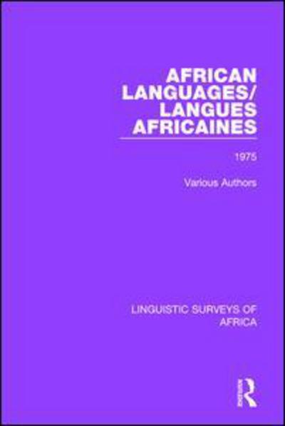 Cover for Various Authors · African Languages / Langues Africaines: Volume 1 1975 - Linguistic Surveys of Africa (Hardcover Book) (2017)