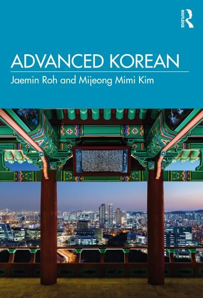 Cover for Roh, Jaemin (Boston University, USA) · Advanced Korean (Paperback Book) (2021)