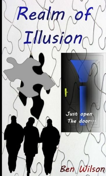 Realm of Illusion - Ben Wilson - Książki - Lulu Press, Inc. - 9781304096401 - 2 czerwca 2013