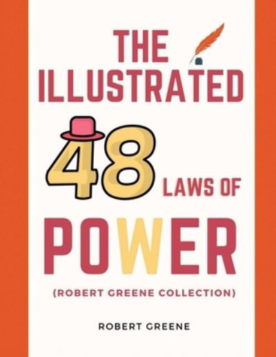 Cover for Robert Greene · The Illustrated 48 Laws Of Power (Robert Greene Collection) (Taschenbuch) (2023)