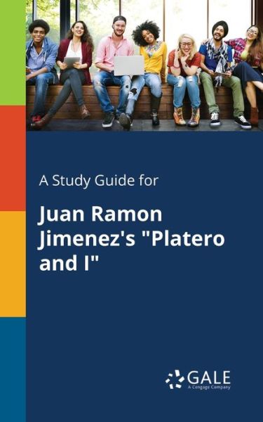 Cengage Learning Gale · A Study Guide for Juan Ramon Jimenez's "Platero and I" (Paperback Book) (2017)