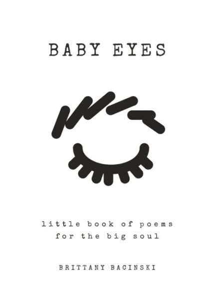 Cover for Brittany Bacinski · Baby Eyes (Paperback Book) (2018)