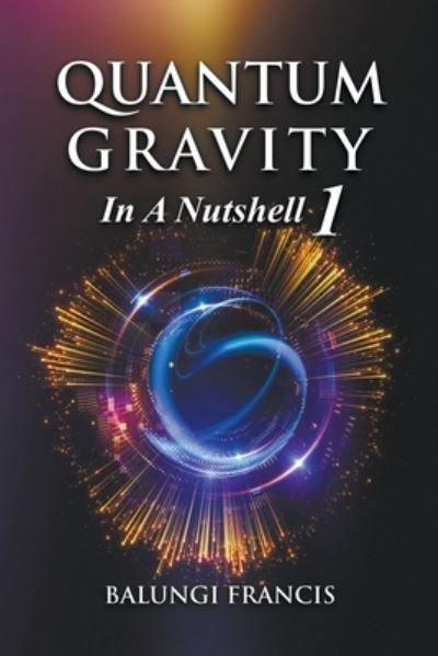 Cover for Balungi Francis · Quantum Gravity in a Nutshell1 (Pocketbok) (2020)