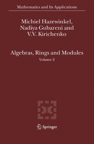 Algebras, Rings and Modules - Mathematics and Its Applications - Michiel Hazewinkel - Books - Springer-Verlag New York Inc. - 9781402051401 - September 12, 2007