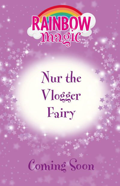 Rainbow Magic: Nur the Vlogger Fairy - Rainbow Magic - Daisy Meadows - Bøger - Hachette Children's Group - 9781408369401 - 14. marts 2024