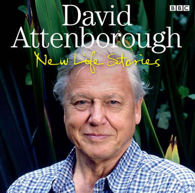 David Attenborough New Life Stories - David Attenborough - Lydbok - BBC Audio, A Division Of Random House - 9781408468401 - 4. august 2011