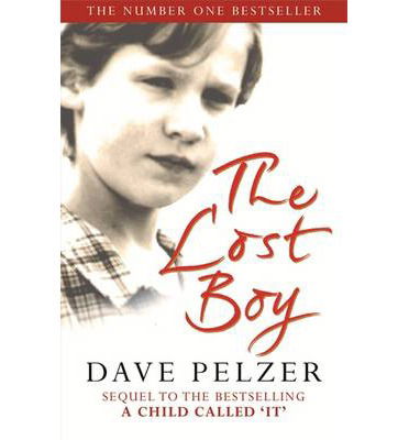 Cover for Dave Pelzer · The Lost Boy: The remarkable sequel to million-copy bestseller A Child Called It (Taschenbuch) (2014)