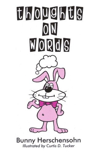Cover for Bunny Herschensohn · &quot;Thoughts on Words&quot; (Paperback Book) (2006)