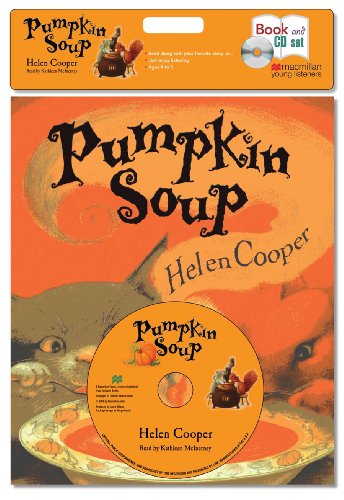 Pumpkin Soup Book CD - Helen Cooper - Books - MACMILLAN USA - 9781427207401 - August 4, 2009