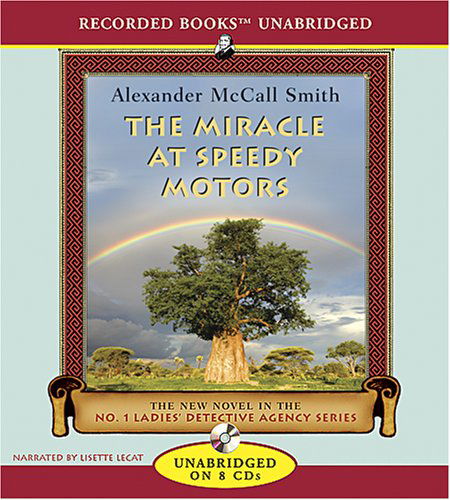 Cover for Alexander Mccall Smith · The Miracle at Speedy Motors (Audiobook (CD)) (2008)