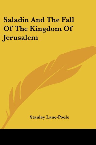 Cover for Stanley Lane-poole · Saladin and the Fall of the Kingdom of Jerusalem (Paperback Book) (2006)