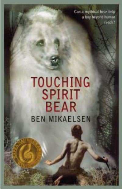 Cover for Ben Mikaelsen · Touching Spirit Bear (Taschenbuch) (2018)