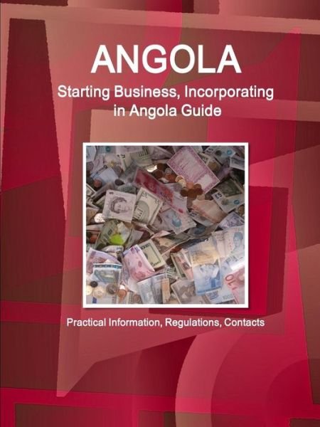Angola - IBP Inc - Bücher - IBP USA - 9781433064401 - 15. Mai 2018
