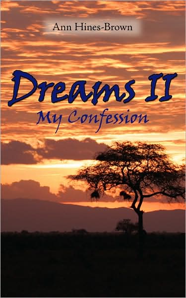 Cover for Ann Hines-brown · Dreams Ii: My Confession (Taschenbuch) (2007)