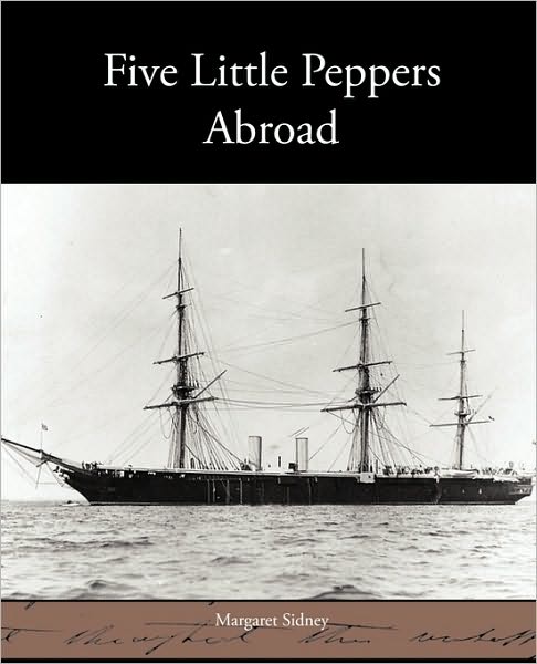 Cover for Margaret Sidney · Five Little Peppers Abroad (Pocketbok) (2010)