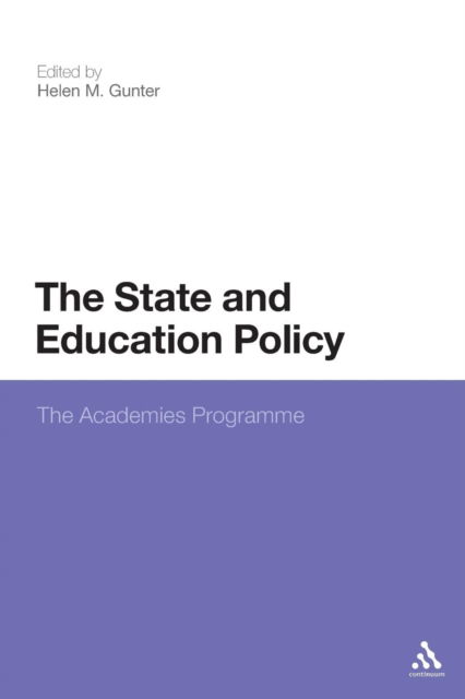 Cover for Gunter Helen M. · The State and Education Policy: The Academies Programme (Paperback Book) (2013)