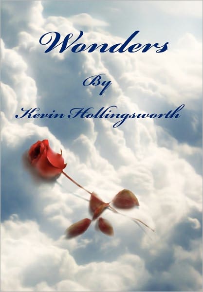 Cover for Kevin Hollingsworth · Wonders (Hardcover Book) (2010)