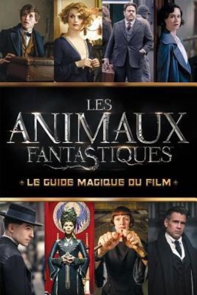 Cover for Michael Kogge · Animaux Fantastiques (Bok) (2016)