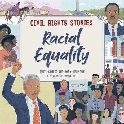 Cover for Anita Ganeri · Civil Rights Stories: Racial Equality - Civil Rights Stories (Paperback Book) [Illustrated edition] (2022)
