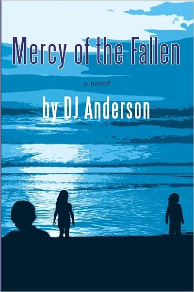 Cover for DJ Anderson · Mercy of the Fallen (Paperback Bog) (2010)