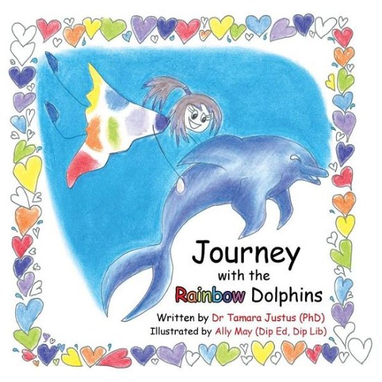 Cover for Tamara Justus · Journey with the Rainbow Dolphins (Paperback Book) (2014)
