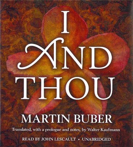I and Thou - Martin Buber - Audiobook - Blackstone Audiobooks - 9781455112401 - 1 kwietnia 2013