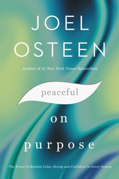 Cover for Joel Osteen · Peaceful on Purpose: The Power to Remain Calm, Strong, and Confident in Every Season (Taschenbuch) (2022)