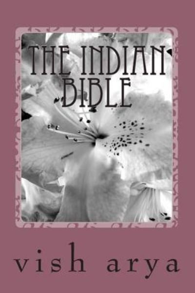Cover for Vish Arya · The Indian Bible (Taschenbuch) (2011)