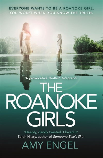 Cover for Amy Engel · The Roanoke Girls: the addictive Richard &amp; Judy thriller 2017, and the #1 ebook bestseller: the gripping Richard &amp; Judy thriller and #1 bestseller (Paperback Book) (2017)