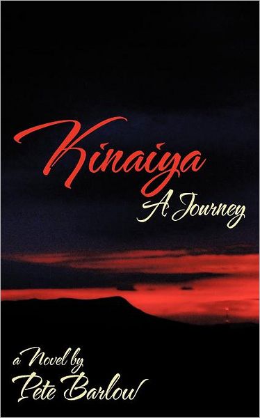 Cover for Pete Barlow · Kinaiya:: a Journey (Paperback Book) (2012)