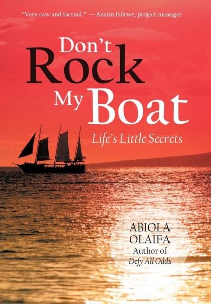Cover for Abiola Olaifa · Don't Rock My Boat: Life's Little Secrets (Gebundenes Buch) (2013)