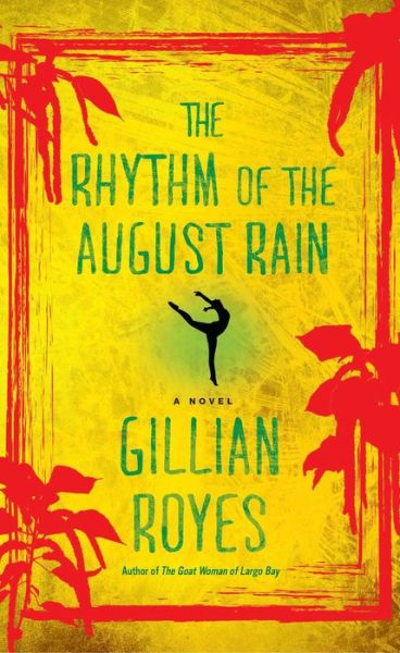 Cover for Gillian Royes · The Rhythm of the August Rain: A Novel - A Shadrack Myers Mystery (Taschenbuch) (2015)