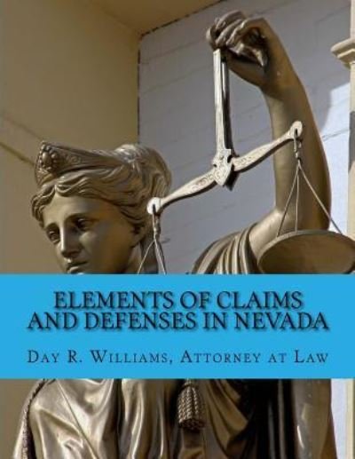 Cover for Day R Williams · Elements of Claims and Defenses in Nevada (Paperback Bog) (2012)