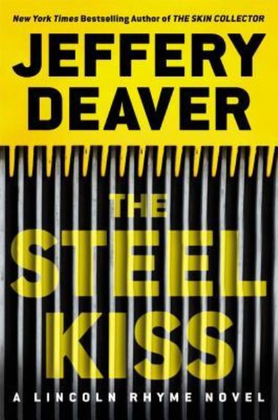 The Steel Kiss Lib/E - Jeffery Deaver - Music - Grand Central Publishing - 9781478911401 - March 8, 2016