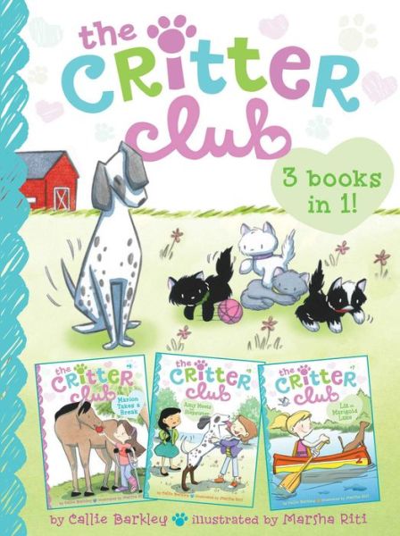 Cover for Callie Barkley · The Critter Club 3-books-in-1!: Marion Takes a Break; Amy Meets Her Stepsister; Liz at Marigold Lake (Bind-up) (Paperback Book) (2015)