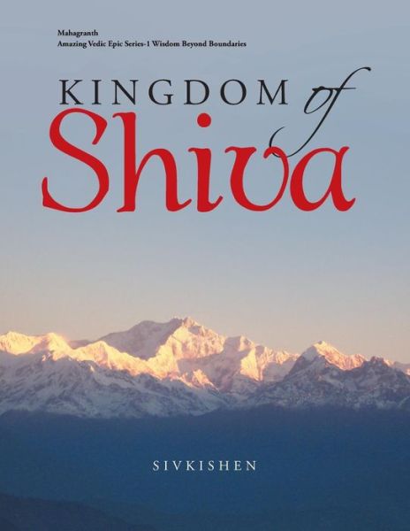 Cover for Sivkishen Sivkishen · Kingdom of Shiva (Paperback Book) (2014)