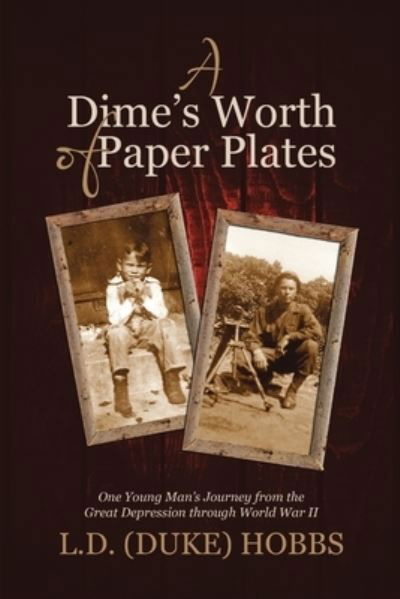Cover for L D (Duke) Hobbs · A Dime's Worth of Paper Plates (Pocketbok) (2017)
