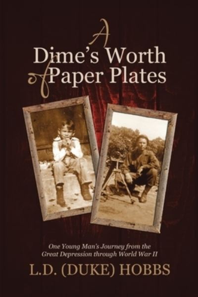 Cover for L D (Duke) Hobbs · A Dime's Worth of Paper Plates (Taschenbuch) (2017)