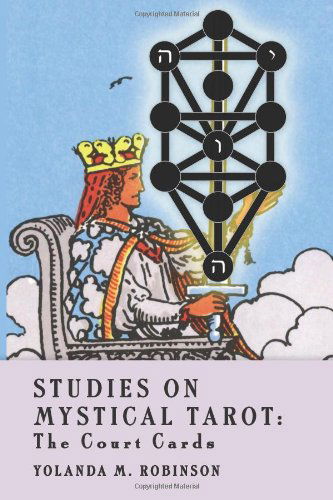 Cover for Yolanda M Robinson Ph.d. · Studies on Mystical Tarot: the Court Cards (Paperback Book) (2013)