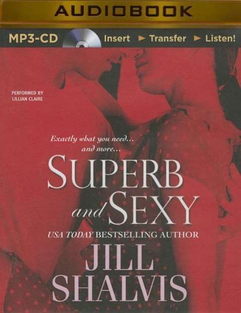 Superb and Sexy - Jill Shalvis - Audio Book - Brilliance Audio - 9781491583401 - December 2, 2014