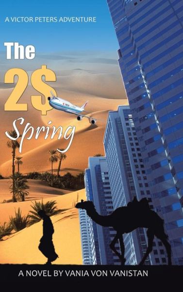 Cover for Vania Von Vanistan · The 2$ Spring: a Victor Peters Novel (Hardcover Book) (2013)