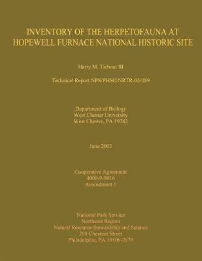 Cover for Tiebout, Harry M, III · Inventory of the Herpetofauna at Hopewell Furnace National Historic Site (Taschenbuch) (2013)