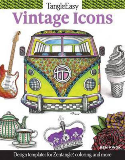 TangleEasy Vintage Icons: Design templates for Zentangle (R), coloring, and more - TangleEasy - Ben Kwok - Kirjat - Design Originals - 9781497200401 - tiistai 6. syyskuuta 2016