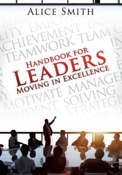 Cover for Alice Smith · Handbook for Leaders Moving in Excellence (Paperback Book) (2016)