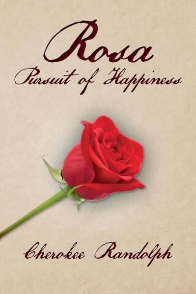 Cover for Cherokee Randolph · Rosa: Pursuit of Happiness (Paperback Book) (2015)