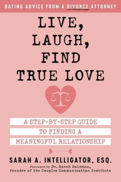 Cover for Sarah Intelligator · Live, Laugh, Find True Love (Book) (2023)