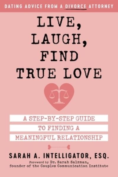 Cover for Sarah Intelligator · Live, Laugh, Find True Love (Book) (2023)